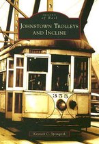 Johnstown Trolleys and Incline