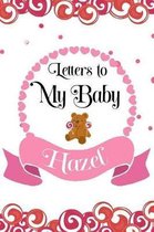 Letters to My Baby Hazel