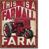 This Is A Farmall Farm Metalen wandbord 31,5 x 40,5 cm