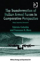 The Transformation of Italian Armed Forces in Comparative Perspective