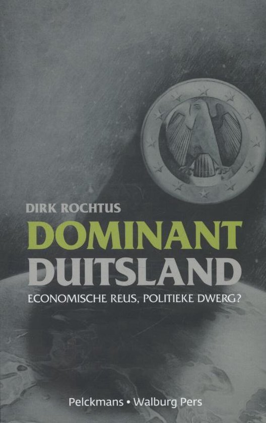 Cover van het boek 'Dominant Duitsland' van Rochtus Dirk