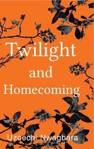 Twilight and Homecoming