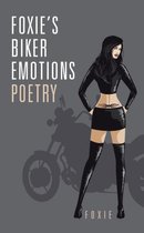 Foxie, s Biker Emotions Poetry