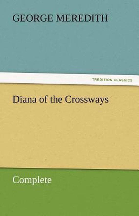 Boek 'Diana of the Crossways' door George Meredith, Tredition Classics, compleet.