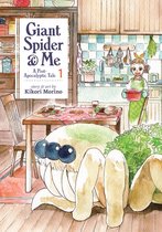 Giant Spider & Me: A Post-Apocalyptic Tale 1 - Giant Spider & Me: A Post-Apocalyptic Tale Vol. 1
