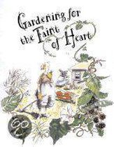 Gardening for the Faint of Heart