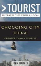 Greater Than a Tourist China- Greater Than a Tourist- Chongqing City China