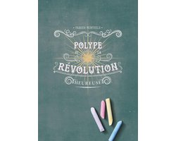 Polype et la Révolution Heureuse