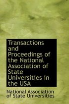 Transactions and Proceedings of the National Association of State Universities in the USA