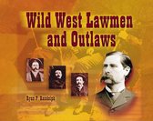 Wild West Lawmen and Outlaws