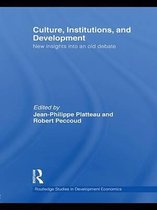 Routledge Studies in Development Economics - Culture, Institutions, and Development