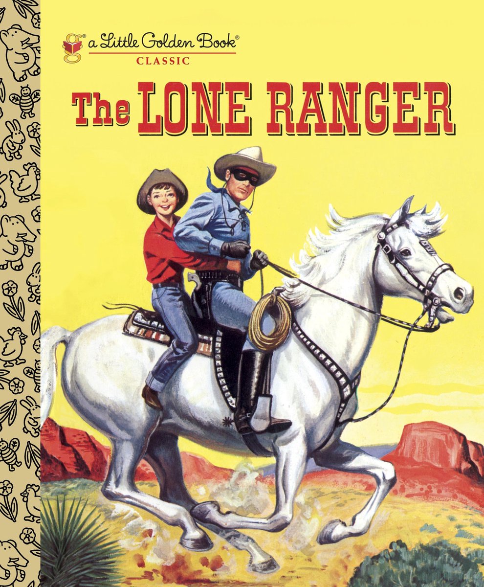 Little Golden Book - The Lone Ranger - Steffi Fletcher