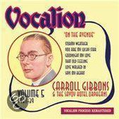 Carroll & The Savoy Hotel Gibbons - Volume 5 - On The Avenue