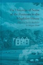 The Histories of Some of the Penitents in the Magdalen-House