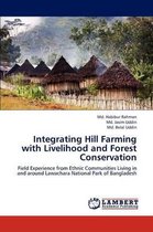 Integrating Hill Farming with Livelihood and Forest Conservation