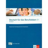 Deutsch für das Berufsleben B1 Kursbuch + 2 Audio-CDs