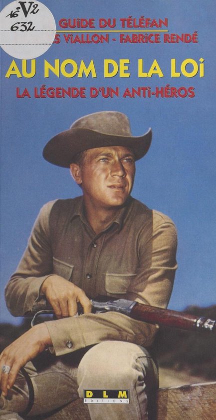 Couverture de livre avec un cow-boy en chemise et chapeau beiges, tenant un fusil. Titre : AU NOM DE LA LOI.