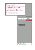 Politische Ideen- Authentizit�t ALS Politisches Problem
