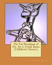 The Tin Woodman of Oz. by