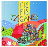 Okay Temiz - Fis Fis Tziganes (CD)