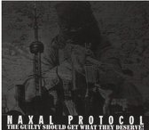 Naxal Protocol - The Guilty Should Get Waht They Des (CD)