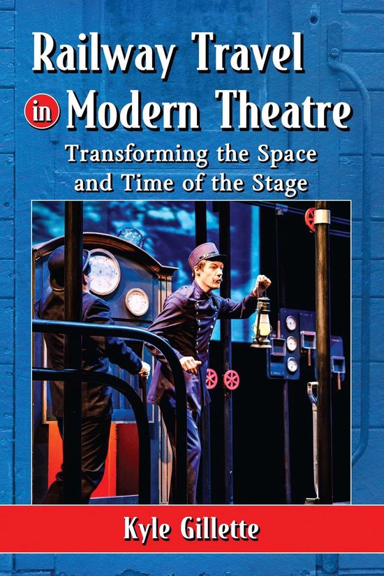 Railway Travel in Modern Theatre - cover