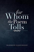 For Whom the Poem Tolls