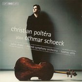 Christian Poltéra, Malmö Symphony Orchestra, Tuomas Hannikainen - Schoeck: Cello Concerto/Cello Sonata/Six Song (CD)