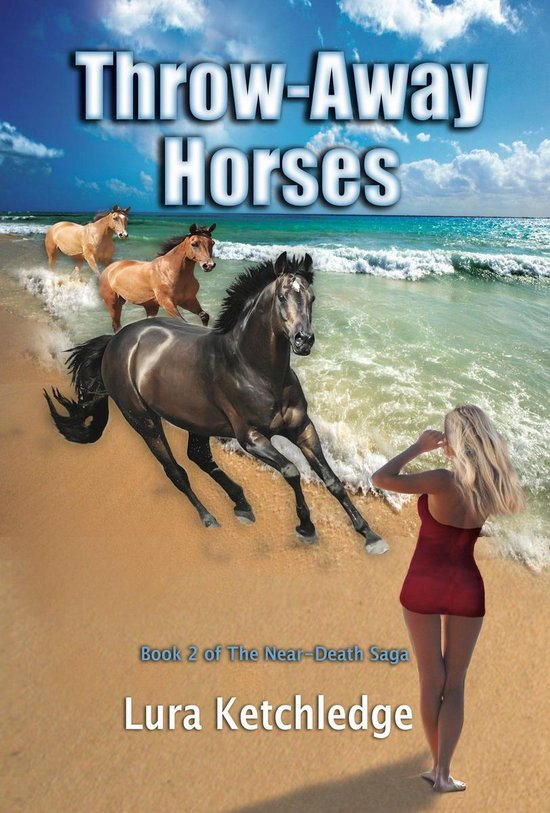 The Near-Death Saga 2 - Throw-Away Horses