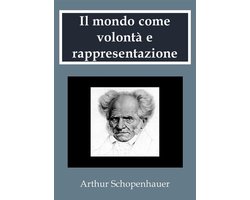 Il mondo come volontà e rappresentazione