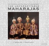 The Unforgettable Maharajas