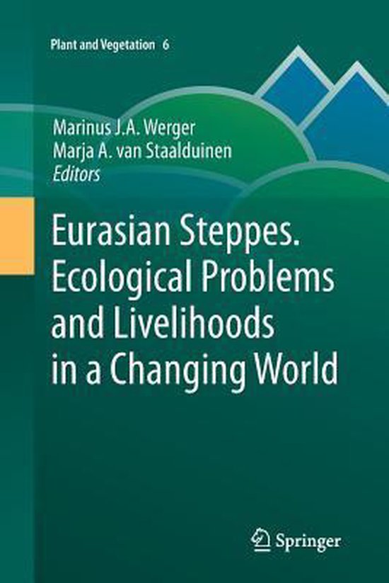 Foto: Plant and vegetation eurasian steppes ecological problems and livelihoods in a changing world