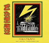 Kein Hass Da - Hirntrafo-Bad Brains Transformation (CD)