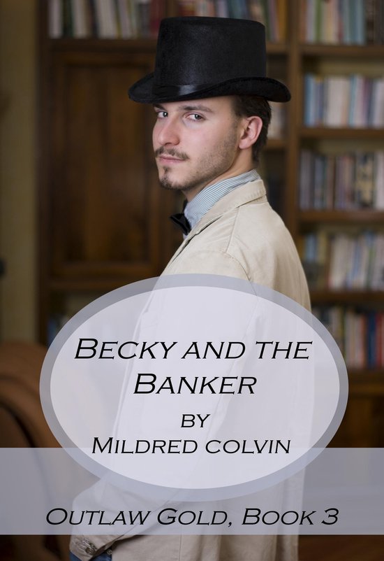 Outlaw Gold 3 - Becky and the Banker - cover
