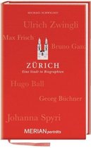 MERIAN Porträt Zürich. Eine Stadt in Biographien