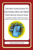 The Best Ever Guide to Getting Out of Debt For Crystal Palace Fans