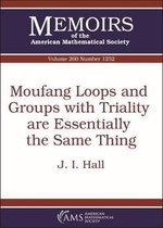 Memoirs of the American Mathematical Society- Moufang Loops and Groups with Triality are Essentially the Same Thing