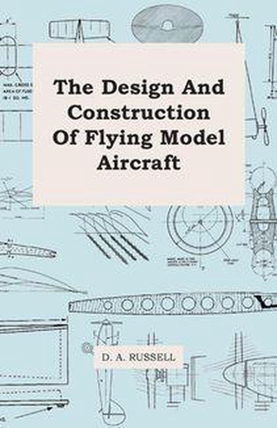 The Design and Construction of Flying Model Aircraft - cover