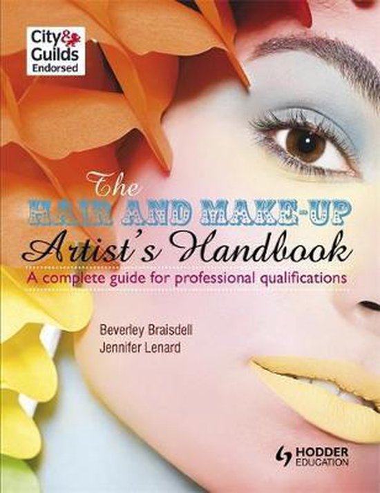The Hair and Make-up Artist's Handbook A Complete Guide for  ... - cover
