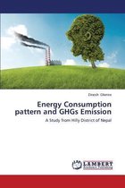 Energy Consumption Pattern and Ghgs Emission