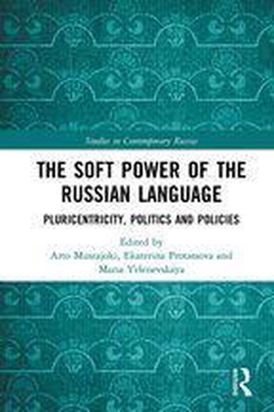 Studies in Contemporary Russia - The Soft Power of the Russi ... - cover