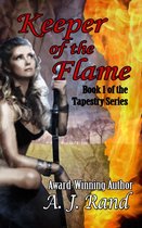 Keeper of the Flame (Book 1 of the Tapestry Series)