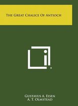 The Great Chalice of Antioch