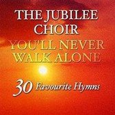 Jubilee Choir Youll Never Walk Alone