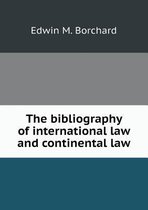 The Bibliography of International Law and Continental Law