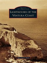 Images of America - Lighthouses of the Ventura Coast