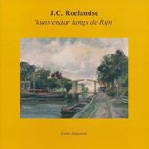 J.C. Roelandse, kunstenaar langs de Rijn