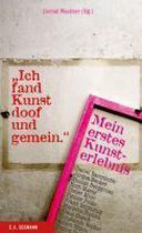 "Ich fand Kunst doof und gemein."