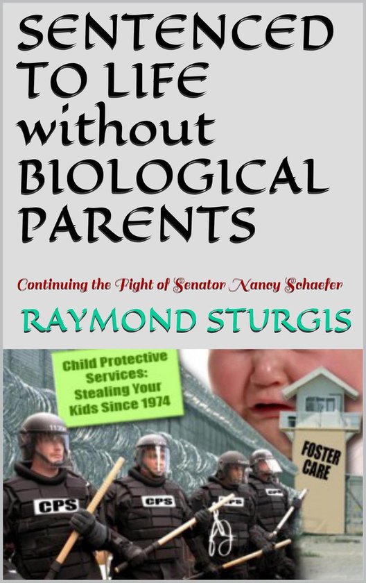 Sentenced to Life without Biological Parents - cover