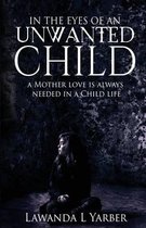 Omslag In the Eyes of an Unwanted Child